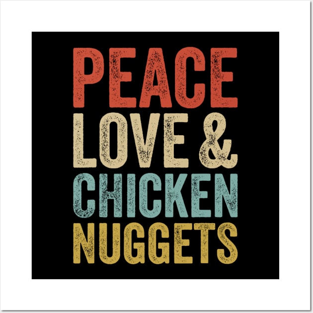 Peace Love And Chicken Nuggets Vintage Funny Fast Food Wall Art by Emily Ava 1